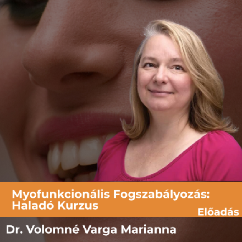 Myofunkcionális Fogszabályozás: Haladó Kurzus