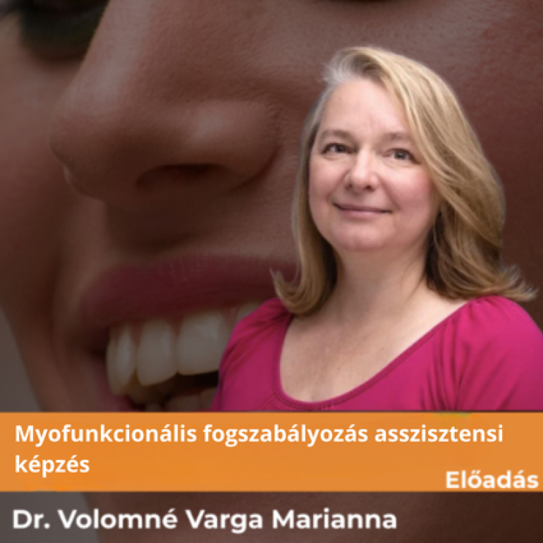A myofunkcionális diszfunkciók hatása az arcfejlődésre és a fogazatra