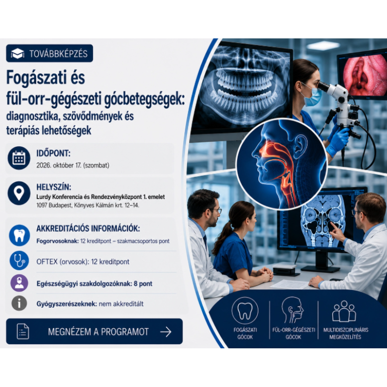 Fogászati és fül-orr-gégészeti gócbetegségek:  diagnosztika, szövődmények és terápiás lehetőségek