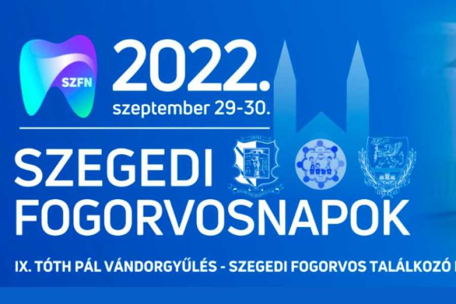 IX. TÓTH PÁL VÁNDORGYŰLÉS SZEGEDI FOGORVOSTALÁLKOZÓ ÉS TUDOMÁNYOS KONFERENCIA