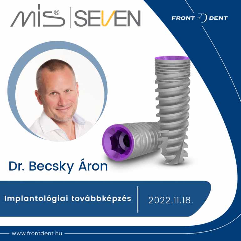 MIS SEVEN- IMPLANTOLÓGIAI TOVÁBBKÉPZÉS