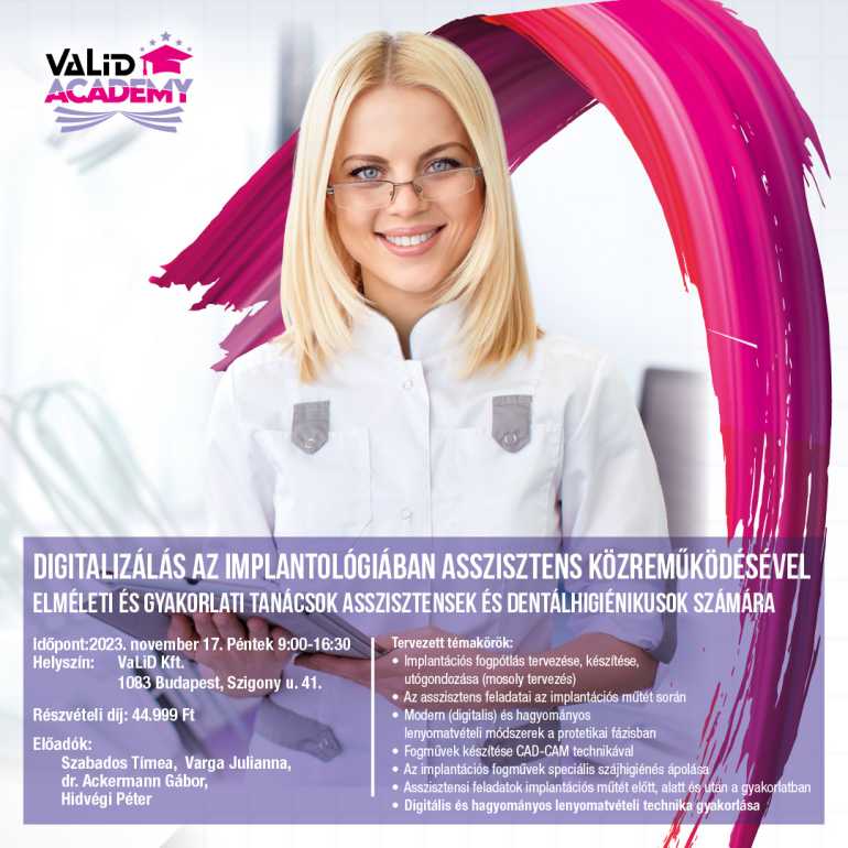 DIgitalizálás az implantológiában fogászati asszisztens közreműködésével!