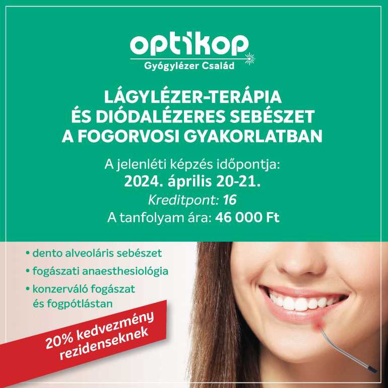 Lágylézer (softlaser)- terápia és diódalézeres sebészet a fogorvosi gyakorlatban