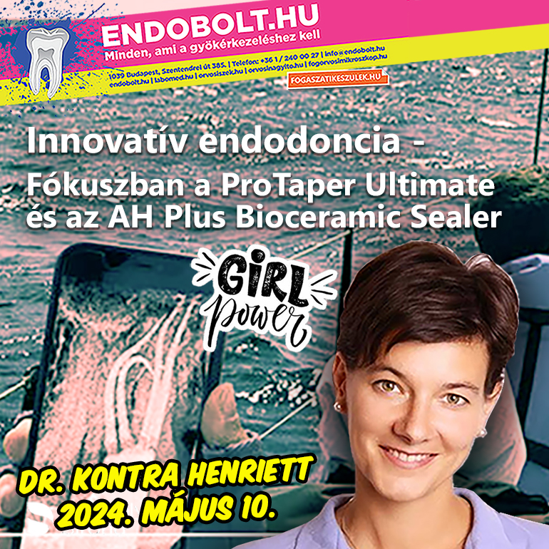 Innovatív endodoncia - Fókuszban a ProTaper Ultimate és az AH Plus bioceramic sealer