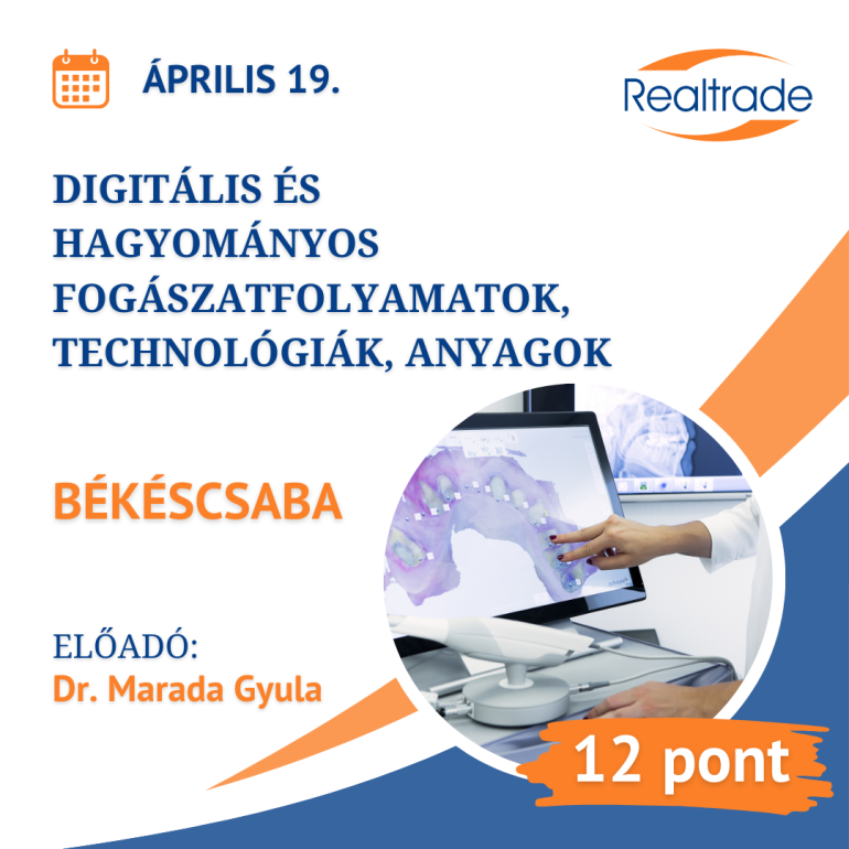 Digitális és hagyományos fogászatfolyamatok, technológiák, anyagok.