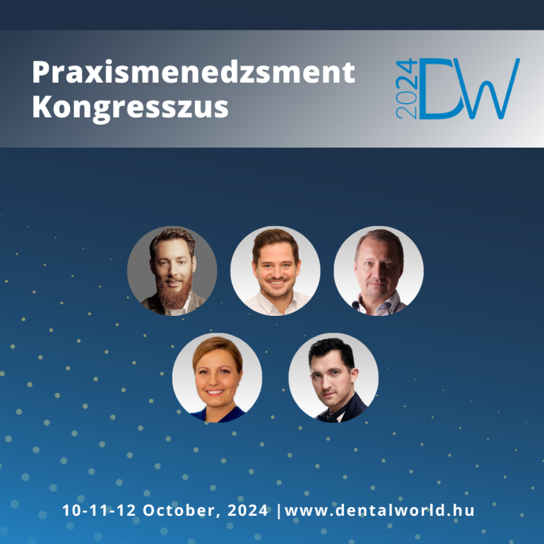 Praxismenedzsment Kongresszus Dental World 2024