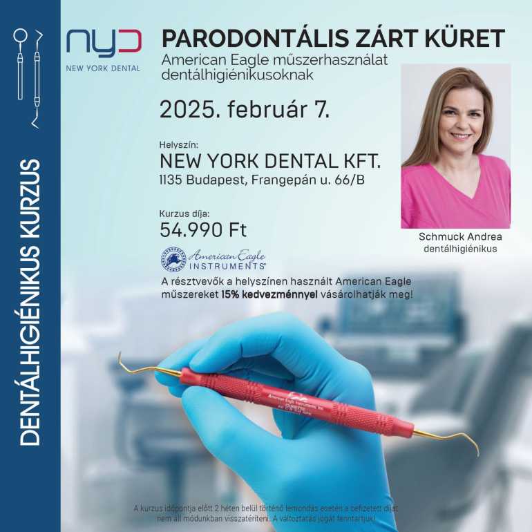 Parodontális zárt küret American Eagle műszerhasználat dentálhigiénikusoknak