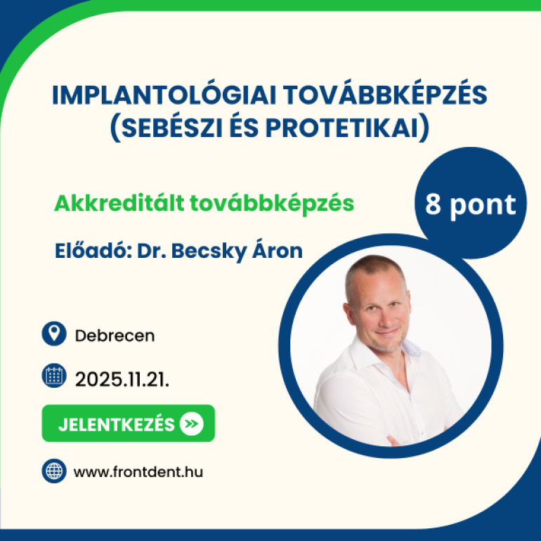 Implantológiai továbbképzés (sebészi és protetikai)