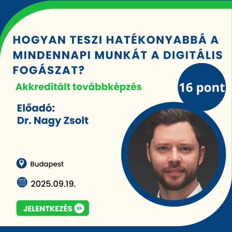 Hogyan teszi hatékonyabbá a mindennapi munkát a digitális fogászat?