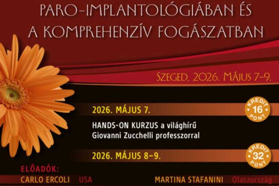 PERSPEKTÍVÁK A PARO-IMPLANTOLÓGIÁBAN ÉS A KOMPREHENZÍV FOGÁSZATBAN